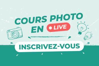 Participez  un cours photo en live